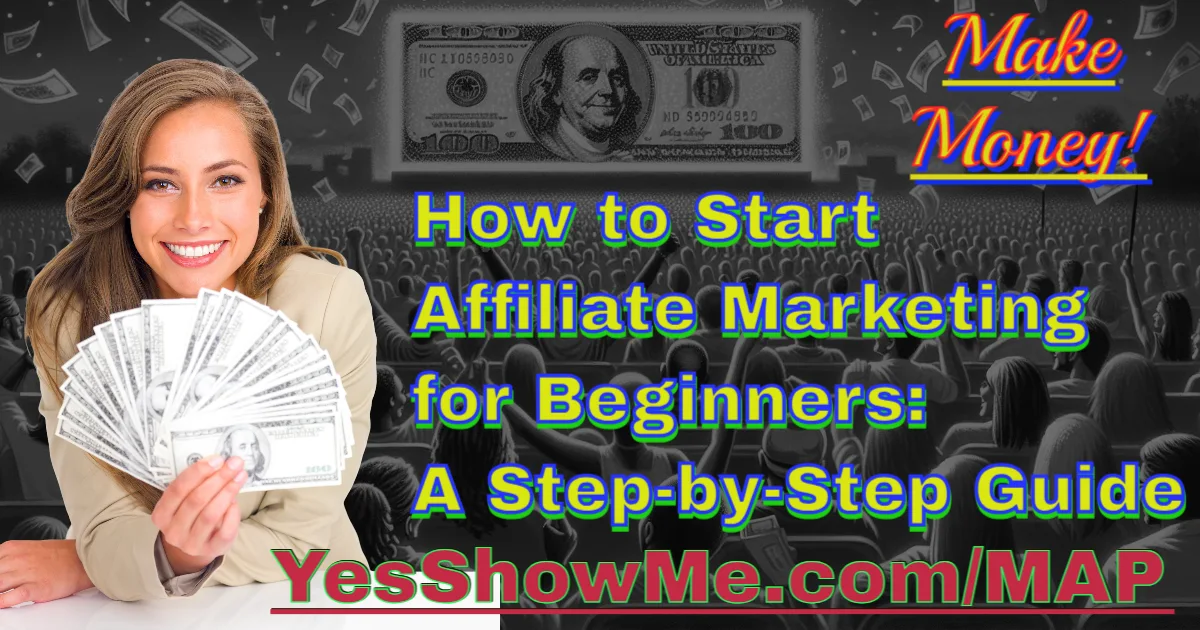 How to Start Affiliate Marketing for Beginners: A Step-by-Step Guide