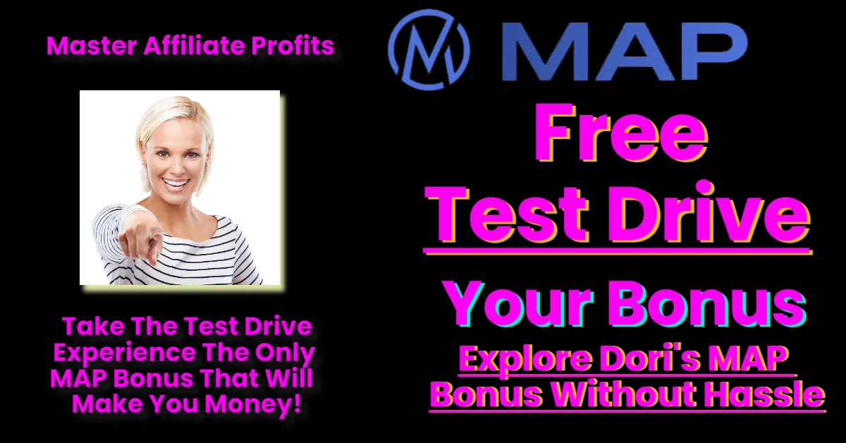 Master Affiliate Profits Bonus. Take the free test drive today