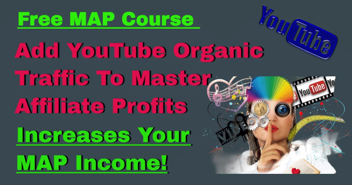 Master Affiliate Profits Review: YouTube Organic Traffic Bonus