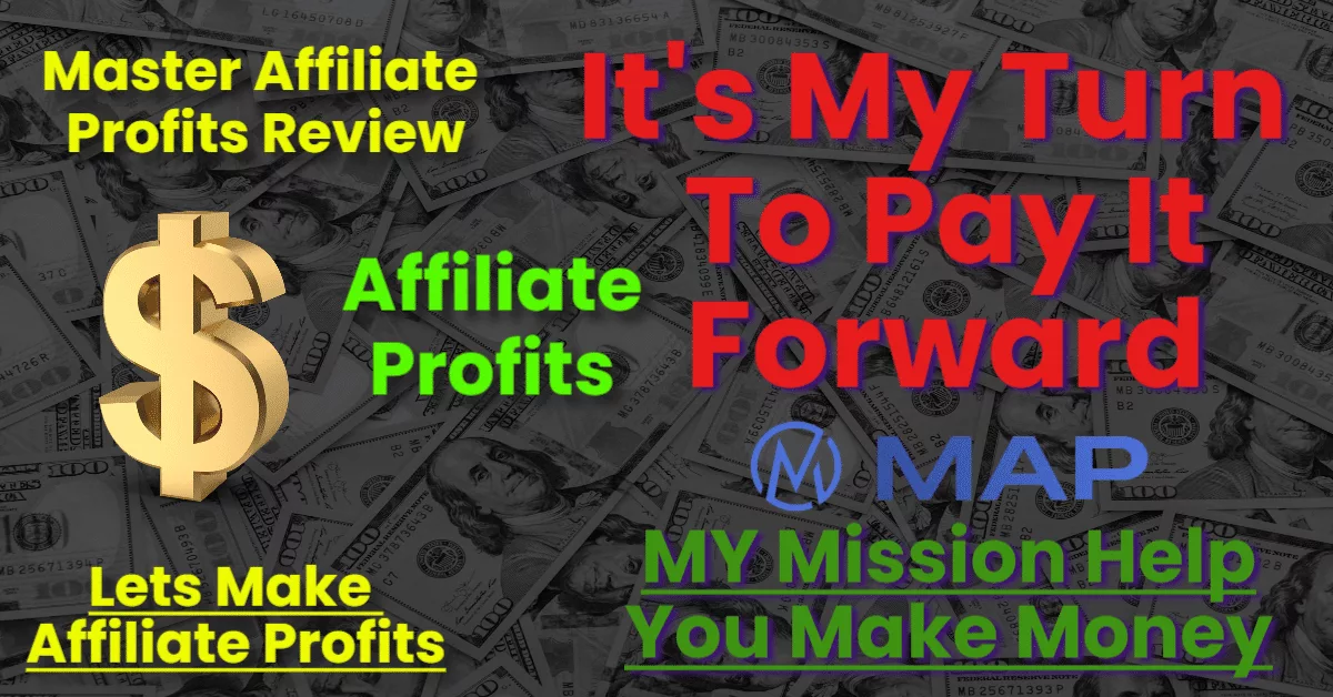 Its My Turn To Pay It Forward Master Affiliate Profits, Affiliate Profits