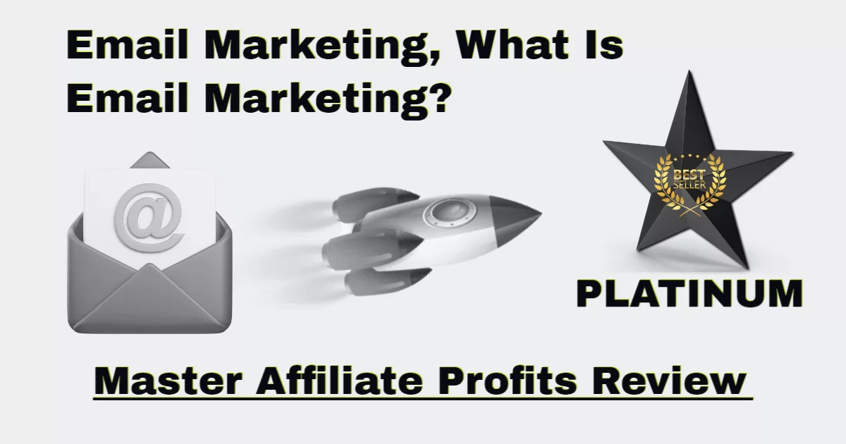 The Power of Email Marketing in Master Affiliate Profits