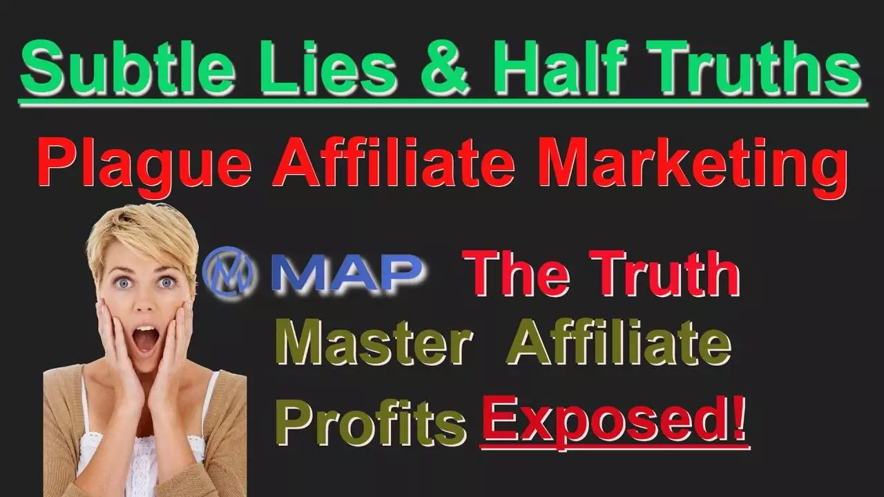 Subtle Lies & Half Truths Plague Affiliate Marketing