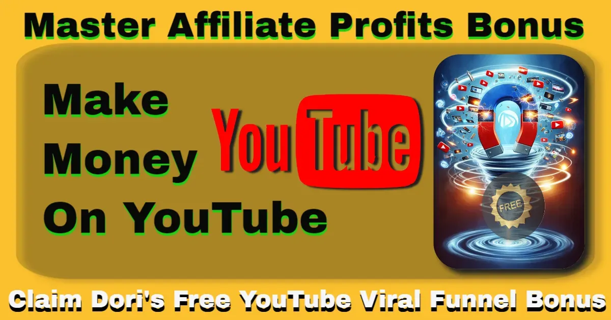 Making Money On YouTube Is Easy Master Affiliate Profits Bonus