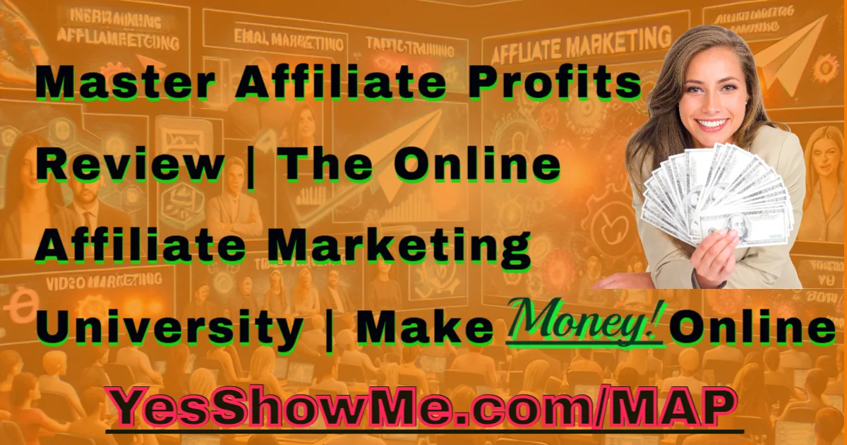 Master Affiliate Profits The Online Affiliate Marketing University | Make Money Online