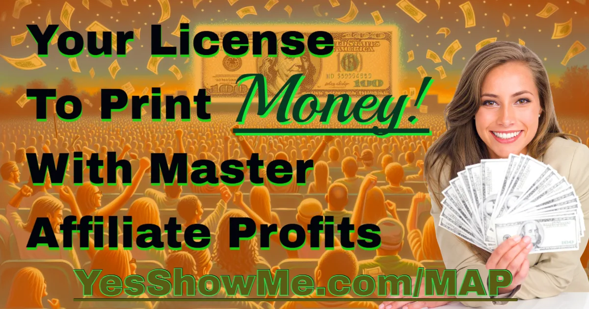 Your License To Print Money With Master Affiliate Profits
