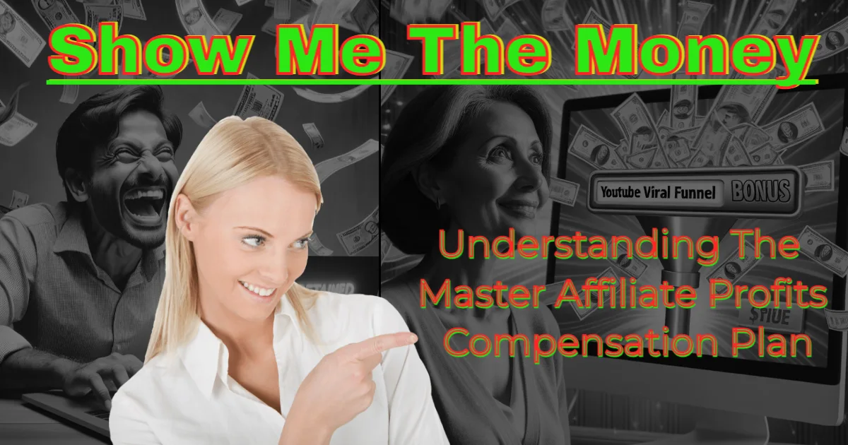 Understanding the Master Affiliate Profits Compensation Plan